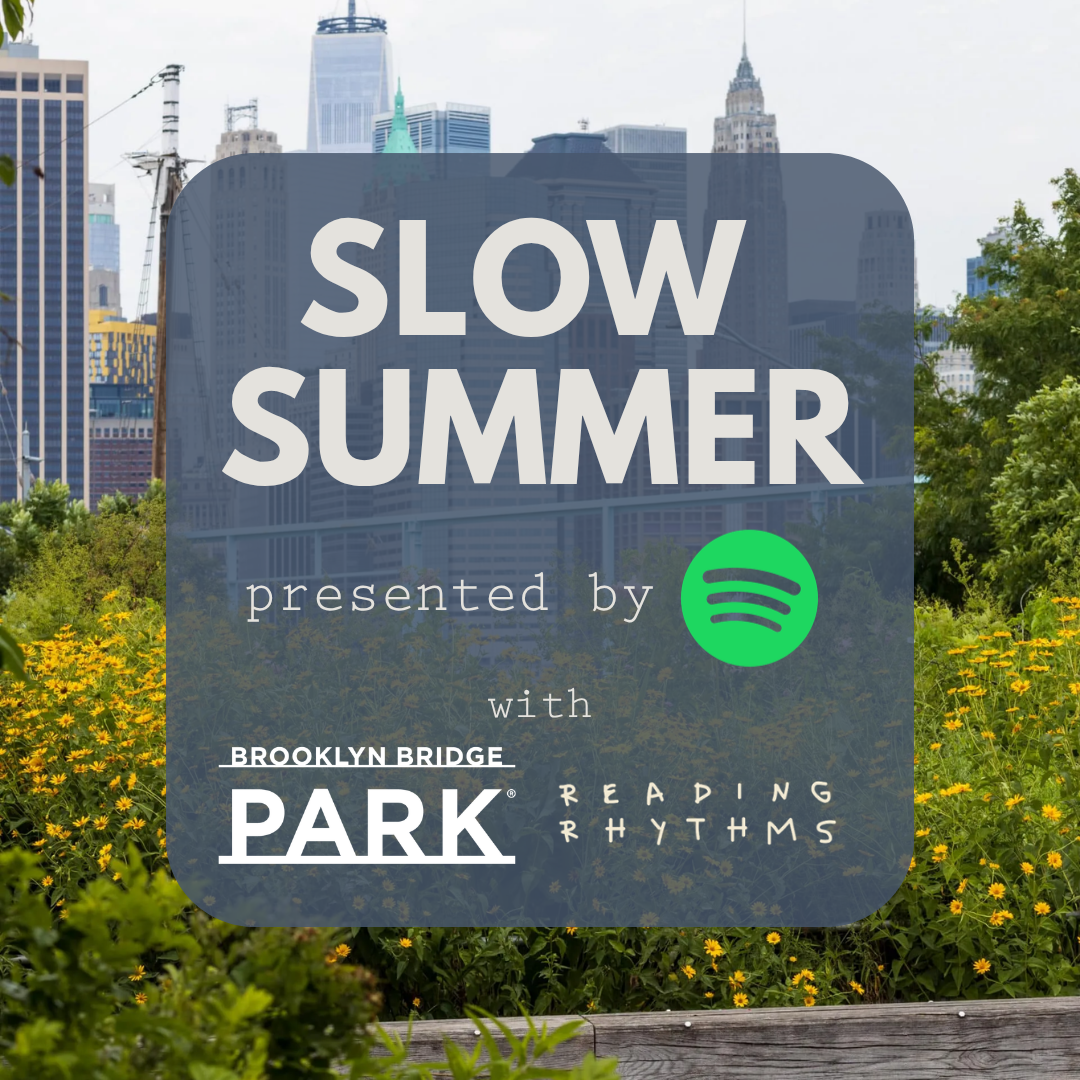 *FREE EVENT* Slow Summer at Brooklyn Bridge Park presented by Spotify